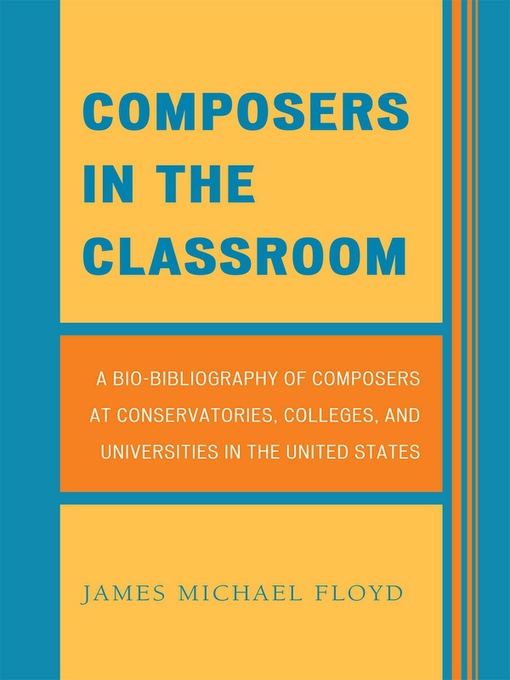 Title details for Composers in the Classroom by James Michael Floyd - Available